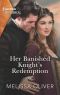 [Notorious Knights 02] • Her Banished Knight's Redemption--The Follow-Up to Award-Winning Story the Rebel Heiress and the Knight